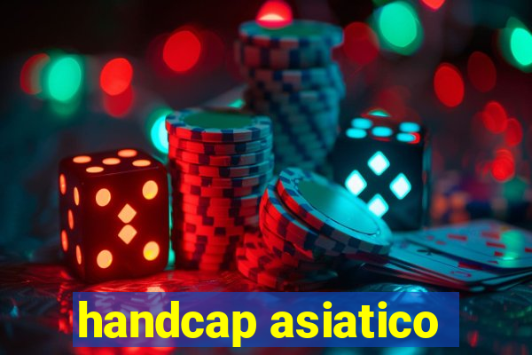 handcap asiatico